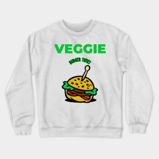 Veggie Burger Time! Crewneck Sweatshirt